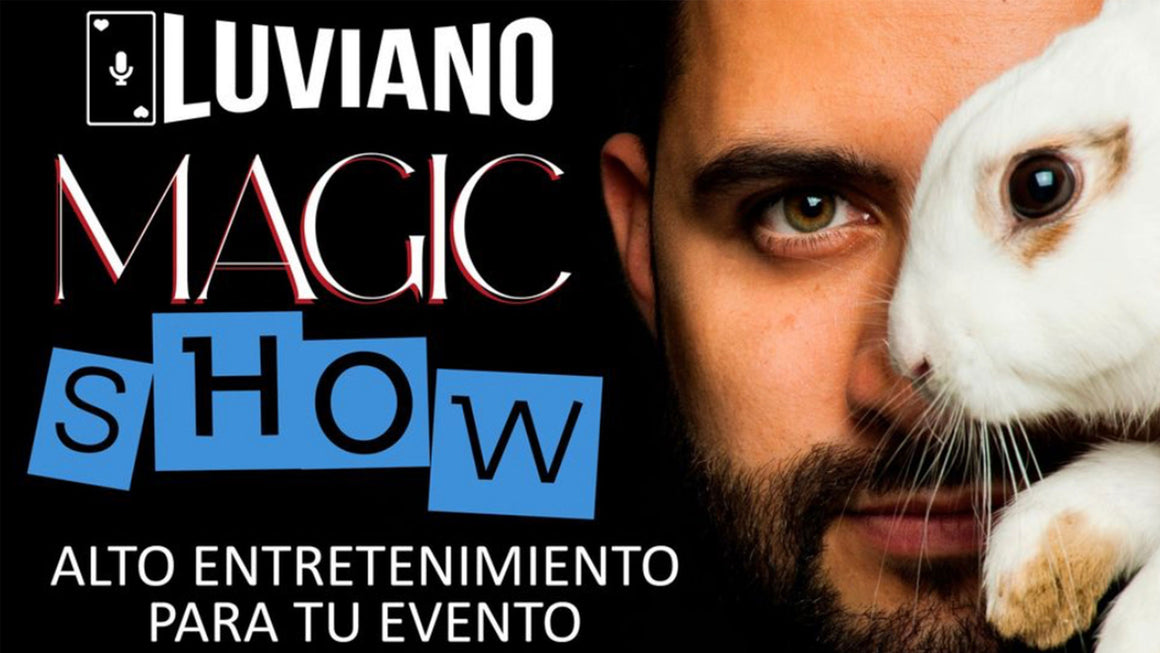 Luviano: un show de magia apto y sorprendente para todo tipo de públicos.